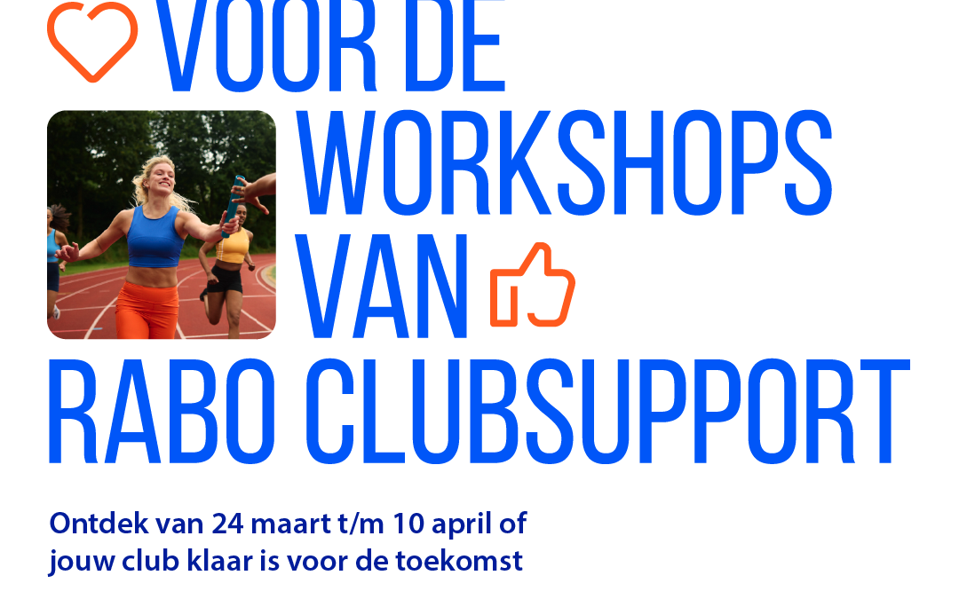 Meld je aan voor workshops van Rabo ClubSupport!
